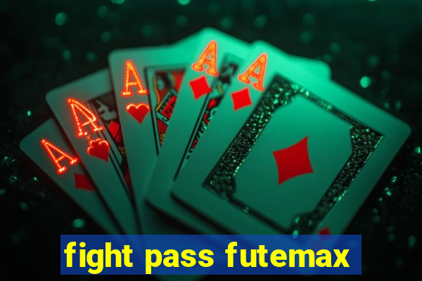 fight pass futemax